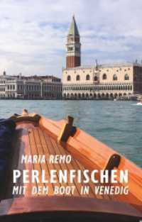 Perlenfischen : Mit dem Boot in Venedig （2020. 224 S. 196 mm）