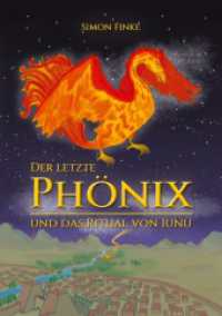 Der letzte Phönix und das Ritual von Iunu (Der letzte Phönix 1) （2020. 700 S. 210 mm）