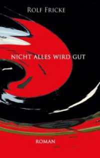 Nicht alles wird gut （2. Aufl. 2020. 344 S. 190 mm）