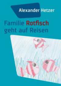 Familie Rotfisch geht auf Reisen （2020. 176 S. 27 Farbabb. 210 mm）