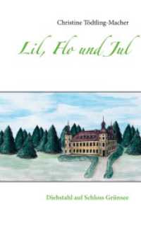 Lil, Flo und Jul : Diebstahl auf Schloss Grünsee (Lil, Flo und Jul 1) （2020 92 S.  215 mm）