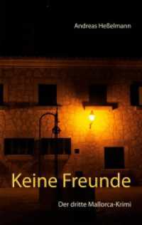 Keine Freunde : Der dritte Mallorca-Krimi （2020. 300 S. 190 mm）