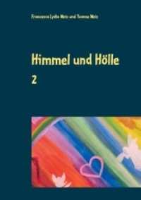 Himmel und Hölle 2 (Himmel und Hölle 2) （2020 80 S. 18 Farbabb. 216 mm）