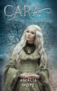 Cara : Unsterbliche Liebe (Cara 1) （2. Aufl. 2020. 212 S. 190 mm）