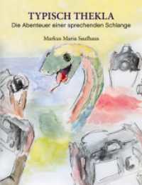 Typisch Thekla : Die Abenteuer einer sprechenden Schlange (TypischThekla 1) （2020 188 S. 23 Farbabb. 220 mm）