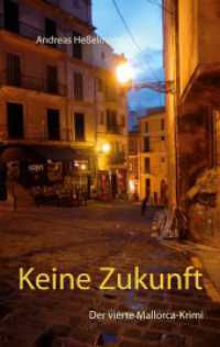 Keine Zukunft : Der vierte Mallorca-Krimi (Mallorca-Krimi 4) （2020 208 S.  190 mm）