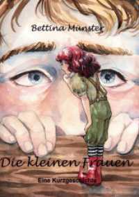 Die kleinen Frauen : Eine Kurzgeschichte （2021. 28 S. 1 Farbabb. 210 mm）