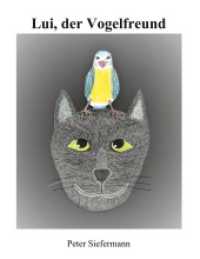 Lui, der Vogelfreund （2021. 68 S. 14 Farbabb. 220 mm）
