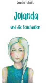 Jolanda und die Feueraugen (Jolanda Reihe 3) （2. Aufl. 2021. 242 S. 190 mm）