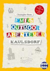 Emils Outdoor Abenteuer : Kaulsdorf (Emils Outdoor Abenteuer 4) （2021. 28 S. 220 mm）
