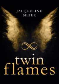 Twin Flames （2. Aufl. 2021. 154 S. 210 mm）