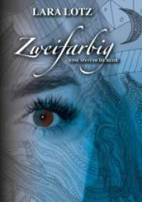 Zweifarbig : eine mystische Reise （2021. 194 S. 216 mm）