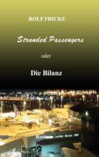 Stranded Passengers oder Die Bilanz （2021. 256 S. 190 mm）
