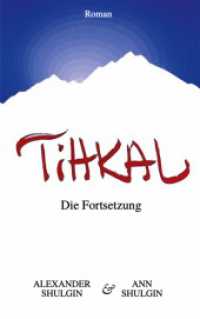TiHKAL : Die Fortsetzung （2. Aufl. 2022. 524 S. 215 mm）