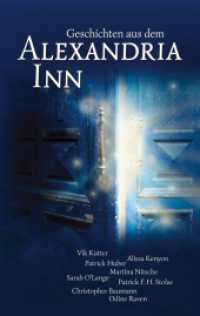 Geschichten aus dem Alexandria Inn : Anthologie （2022. 132 S. 190 mm）