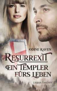 Resurrexit : Ein Templer fürs Leben （2. Aufl. 2022. 392 S. 190 mm）