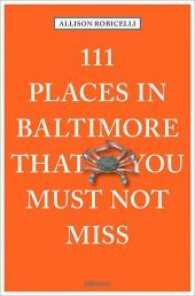 111 Places in Baltimore That You Must Not Miss (111 Places/shops)