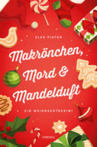 Makrönchen, Mord & Mandelduft : Ein Weihnachtskrimi (Annemie Engel) （2017. 272 S. 20.5 cm）