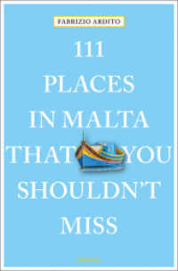 111 Places in Malta That You Shouldn't Miss (111 Places ...) （2018. 240 S. Mit zahlreichen Abbildungen. 205 mm）