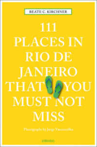 111 Places in Rio de Janeiro That You Must Not Miss : Travel Guide (111 Places ...) （Auflage. 2018. 240 S. Mit zahlreichen Abbildungen. 20.5 cm）
