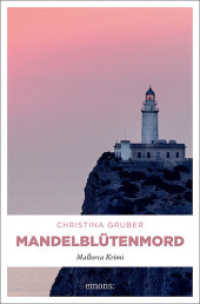 Mandelblütenmord (Mallorca Krimi) （2018. 224 S. 205 mm）