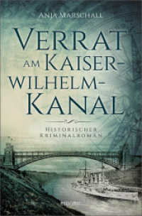 Verrat am Kaiser-Wilhelm-Kanal : Historischer Kriminalroman (Hauke Sötje 3) （2018. 304 S. 205 mm）