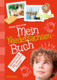 Mein Niedersachsen-Buch : Wissensspaß für schlaue Kinder. Mit Tipps von ZEITleo (Mein ...) （2018. 128 S. Mit 150 Abbildungen und Illustrationen von Anna Bernhardi）