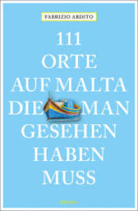 111 Orte auf Malta, die man gesehen haben muss : Reiseführer (111 Orte ...) （2018. 240 S. Mit zahlreichen Farbfotos u. Ktn. 205 mm）