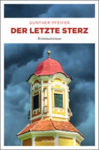 Der letzte Sterz : Kriminalroman (Hawelka & Schierhuber .3) （2018. 288 S. 205 mm）