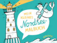 Mein kleines Nordsee-Malbuch : Ausmalbuch （Auflage. 2018. 32 S. 120 x 160 mm）