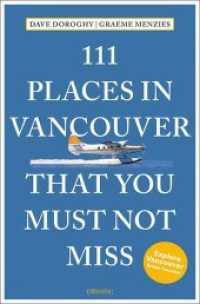 111 Places in Vancouver That You Must Not Miss (111 Places) -- Paperback / softback