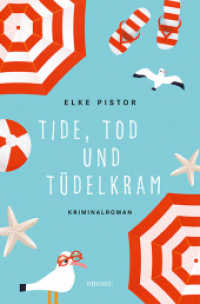 Tide, Tod und Tüdelkram : Kriminalroman (Annemie Engel) （2022. 256 S. 19 x 138 mm）
