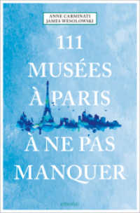 111 Musées à Paris à ne pas manquer : Guide touristique (111 Lieux...) （2024. 240 S. 20.50 cm）