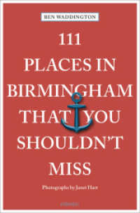 111 Places in Birmingham That You Shouldn't Miss : Travel Guide (111 Places ...)