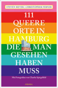 111 queere Orte in Hamburg, die man gesehen haben muss (111...) （2022. 240 S. Mit zahlreichen Fotografien von. 20.50 cm）