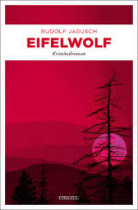 Eifelwolf : Kriminalroman (Hotte Fischbach, Jan Welscher) （2022. 304 S. 20.50 cm）
