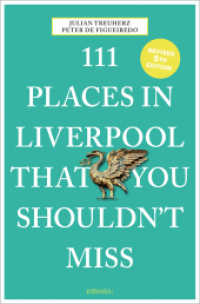 111 Places in Liverpool that you shouldn't miss （5., überarb. Aufl. 2022. 240 S. Mit zahlreichen Fotografien. 205）