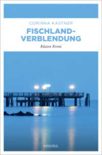 Fischland-Verblendung : Küsten Krimi (Küsten Krimi) （2023. 416 S. 20.50 cm）