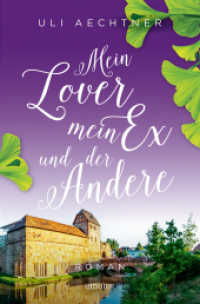 Mein Lover, mein Ex und der Andere : Roman （2023. 224 S. 20.50 cm）