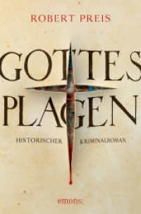 Gottes Plagen : Historischer Roman (Historischer Roman) （2023. 576 S. 20.50 cm）