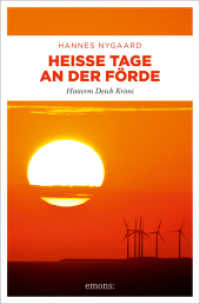 Heiße Tage an der Förde : Hinterm Deich Krimi (Hinterm Deich Krimi) （2023. 272 S. 20.50 cm）
