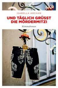 Und täglich grüßt die MörderMitzi : Kriminalroman (MörderMitzi und Agnes) （2024. 288 S. 20.50 cm）
