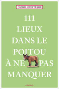 111 Lieux dans le Poitou à ne pas manquer : Guide touristique (111 Lieux) （2025. 240 S. 205 mm）
