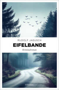 Eifelbande : Kriminalroman (Hotte Fischbach, Jan Welscher 7) （2025. 288 S. 20.50 cm）