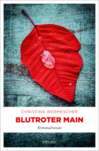 Blutroter Main : Kriminalroman （2024. 256 S. 20.50 cm）