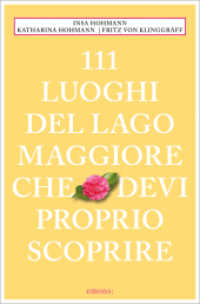 111 Luoghi del Lago Maggiore che devi proprio scoprire (111 Luoghi) （2024. 240 S. 205 mm）