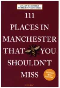 111 Places in Manchester That You Shouldn't Miss (111 Places)