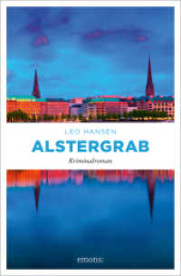 Alstergrab : Kriminalroman (Elias Hopp und Janne Bakken 3) （2024. 320 S. 20.50 cm）
