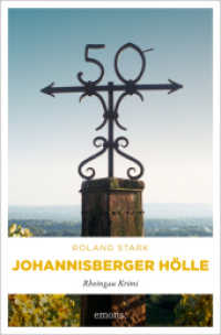 Johannisberger Hölle : Rheingau Krimi (Robert Mayfeld) （2024. 320 S. 20.50 cm）