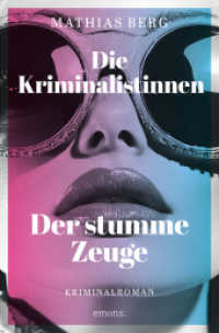 Die Kriminalistinnen. Der stumme Zeuge : Kriminalroman (Die Kriminalistinnen 3) （2025. 320 S. 20.50 cm）